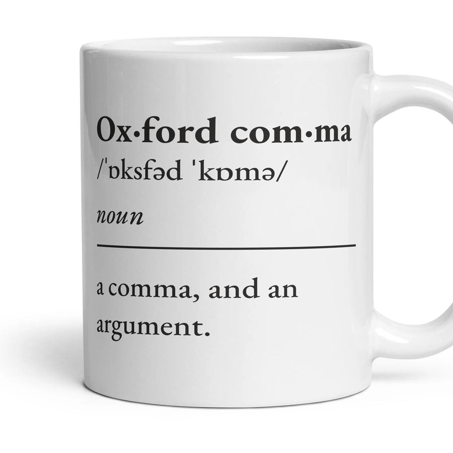 Oxford comma, noun — Definition Mug mug, 11oz white ceramic, handle right