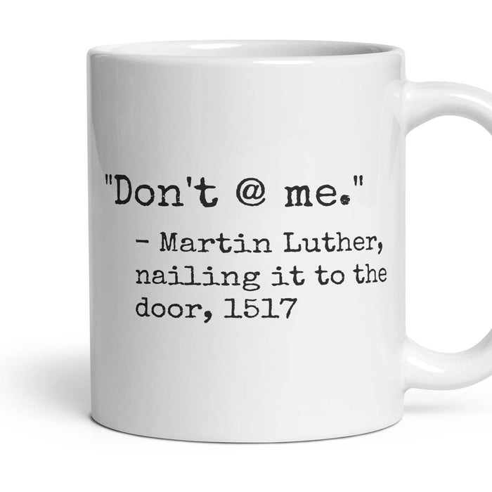 Don't @ me. mug, 11oz white ceramic, handle right
