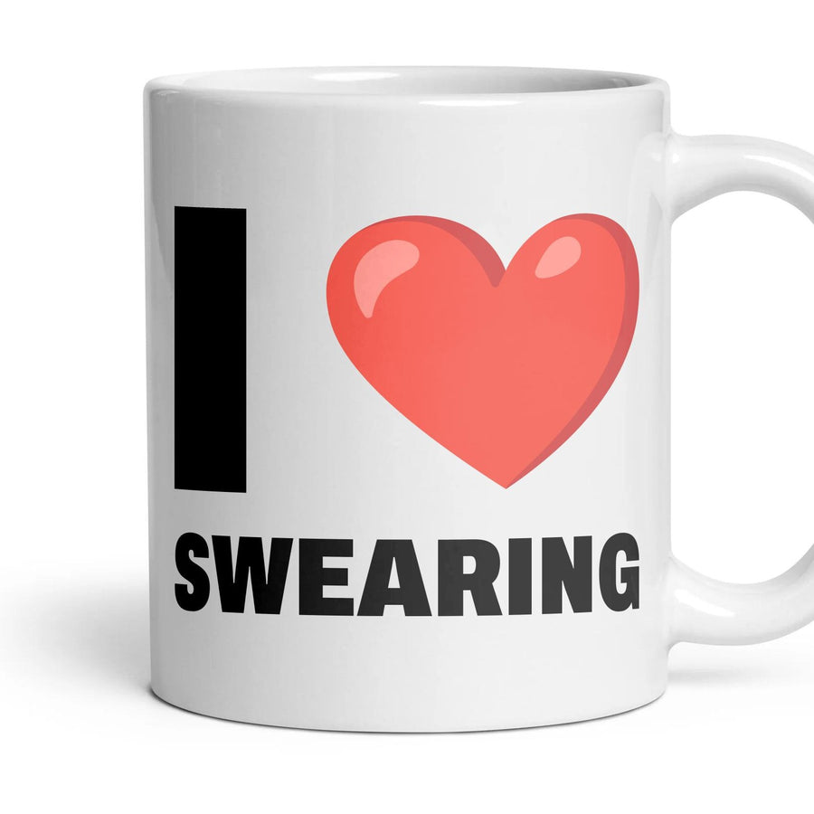I LOVE SWEARING mug, 11oz white ceramic, handle right