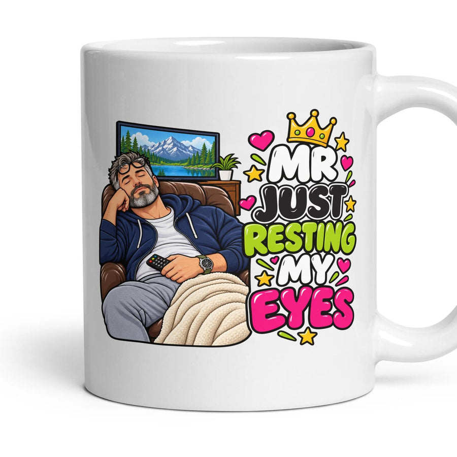 Mr Just Resting My Eyes mug, 11oz white ceramic, handle right