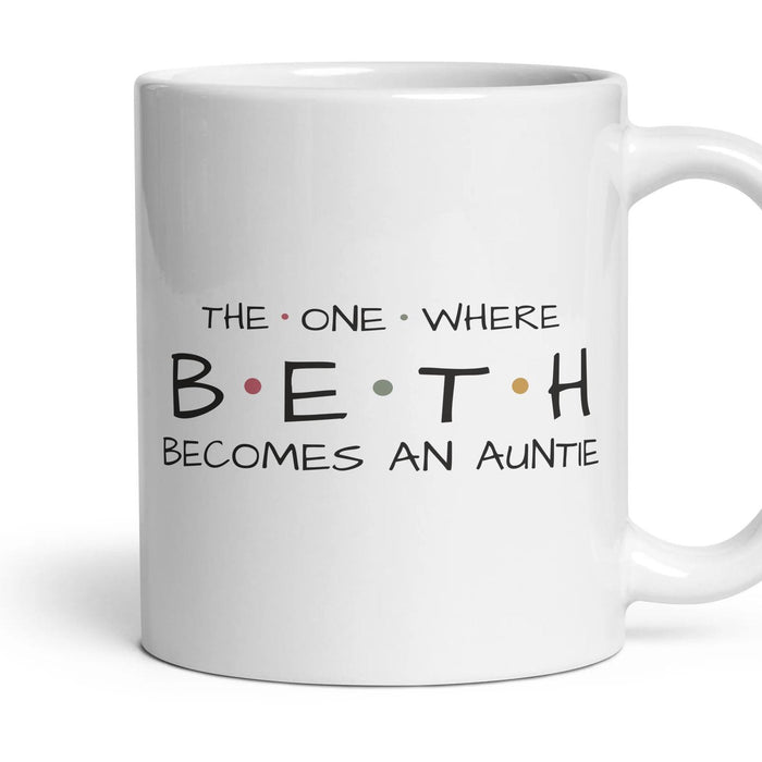 The One Where … Becomes An Auntie — Personalised Mug mug, 11oz white ceramic, handle right