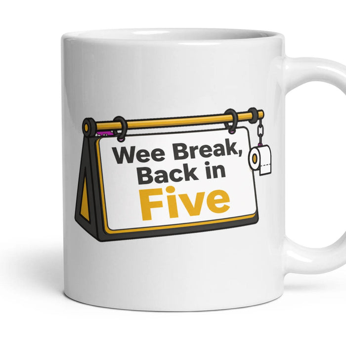Wee Break, Back in Five mug, 11oz white ceramic, handle right