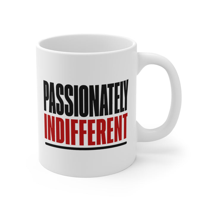 Passionately Indifferent