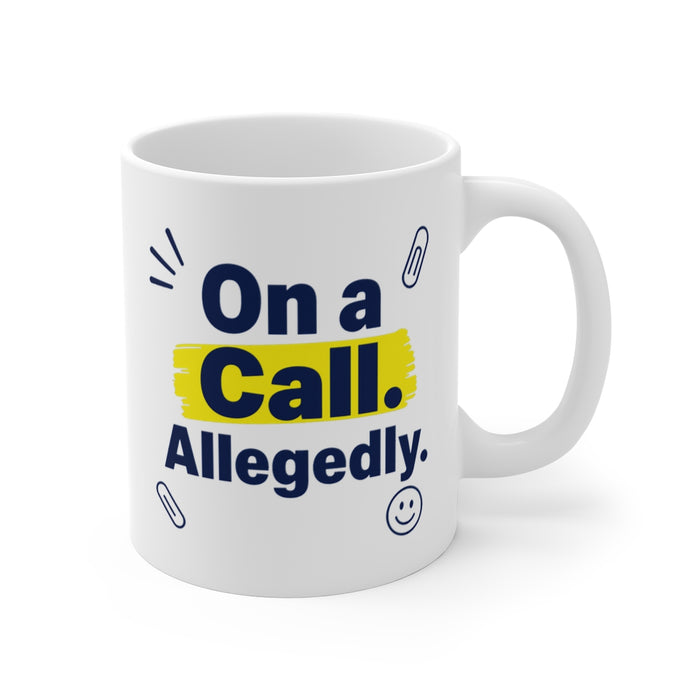 On a Call. Allegedly.