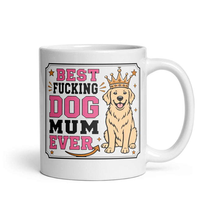 BEST FUCKING DOG MUM EVER