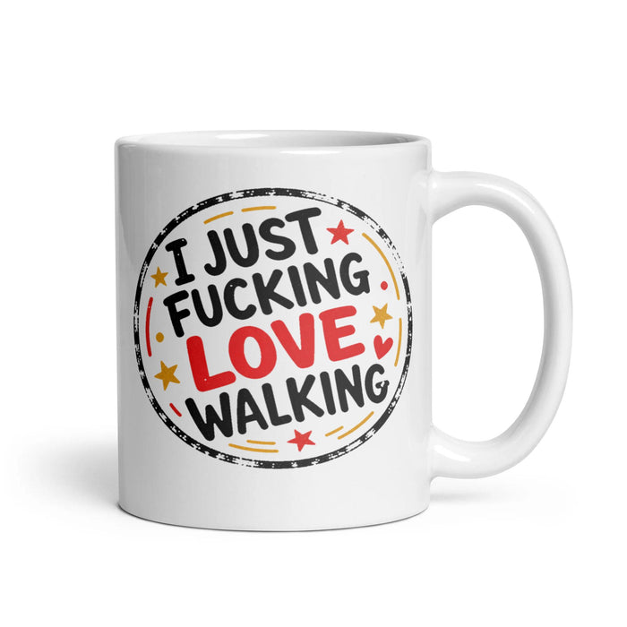 I JUST FUCKING LOVE WALKING