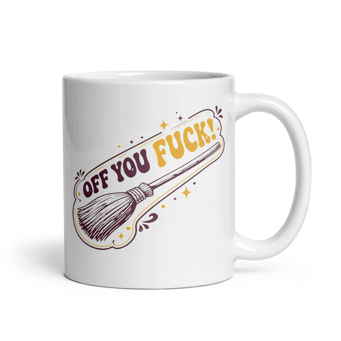 OFF YOU FUCK!