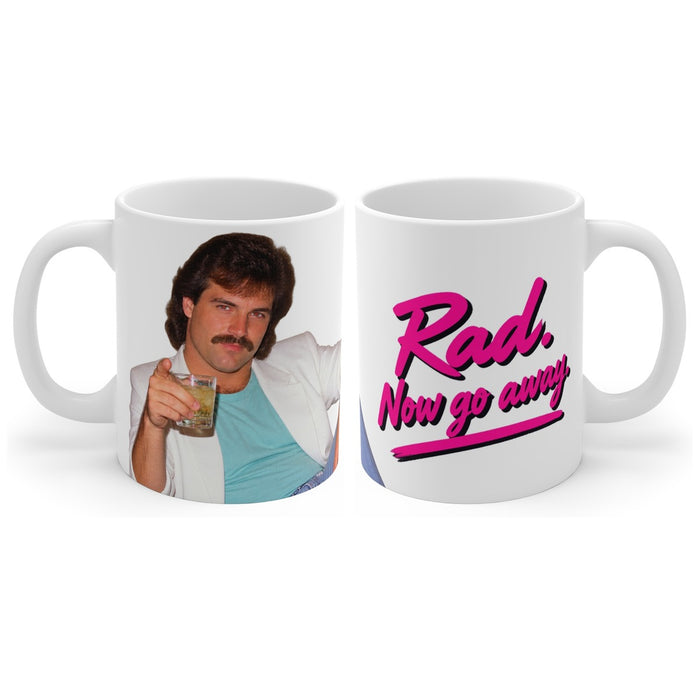 Rad. Now go away. mug, handle right