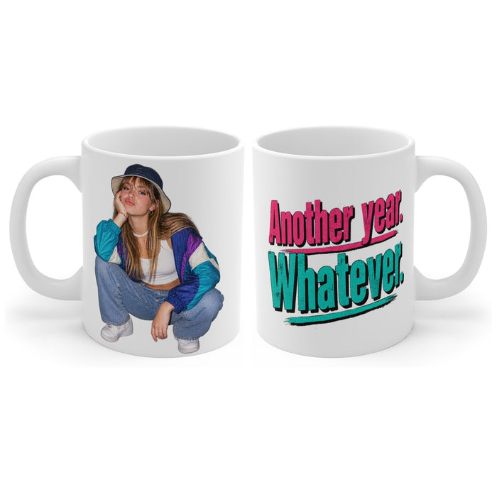 Another year. Whatever. mug, handle right