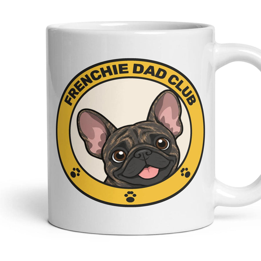 Frenchie Dad Club mug, 11oz white ceramic, Brindle, handle right
