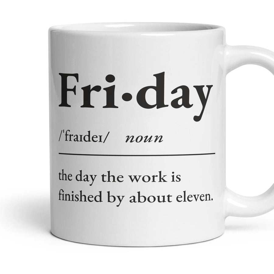 Friday, noun — Definition Mug mug, 11oz white ceramic, handle right