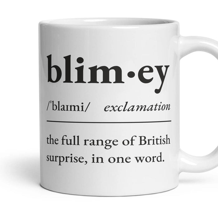 Blimey, exclamation — Definition Mug mug, 11oz white ceramic, handle right