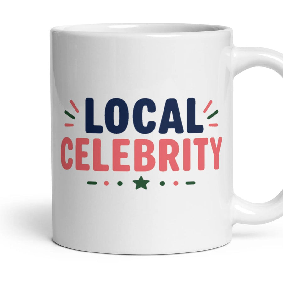 LOCAL CELEBRITY mug, 11oz white ceramic, handle right