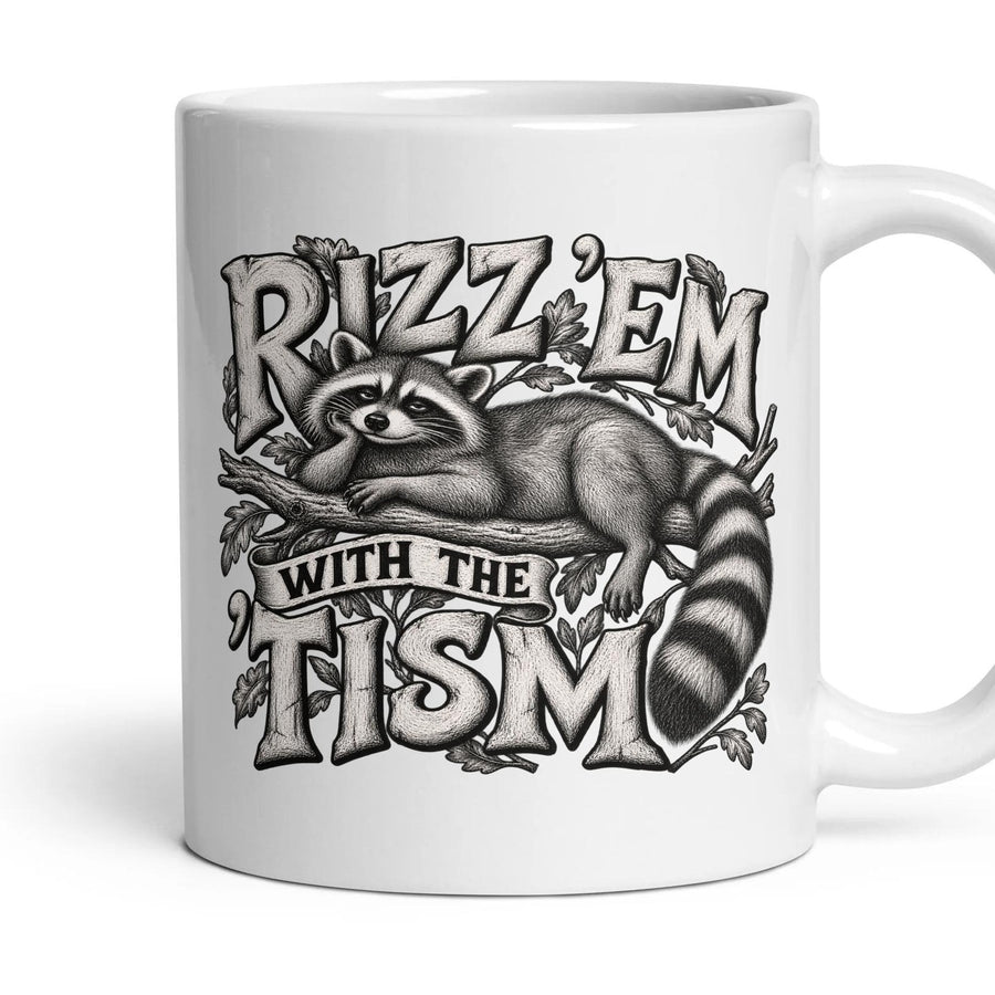 RIZZ 'EM WITH THE 'TISM mug, 11oz white ceramic, handle right