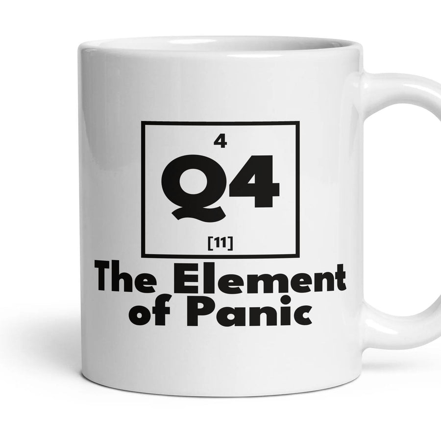 Q4 The Element of Panic mug, 11oz white ceramic, handle right