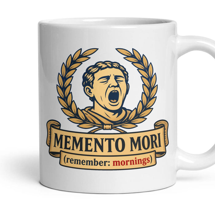 MEMENTO MORI (remember: mornings) mug, 11oz white ceramic, handle right