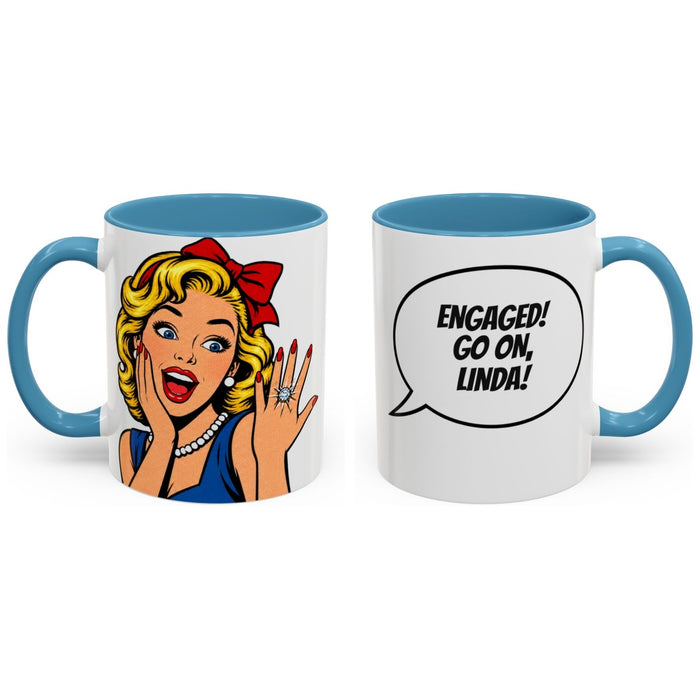 ENGAGED! GO ON, [Name]! mug, 11oz white ceramic, light blue handle and interior, handle right