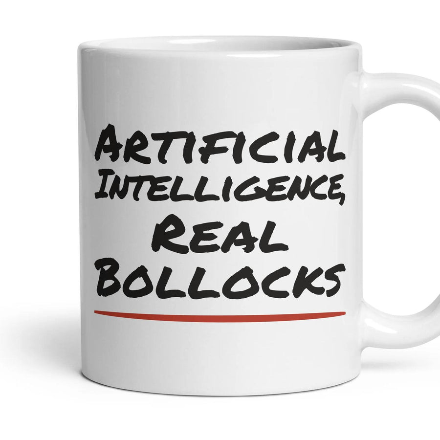 Artificial Intelligence, Real Bollocks mug, 11oz white ceramic, handle right