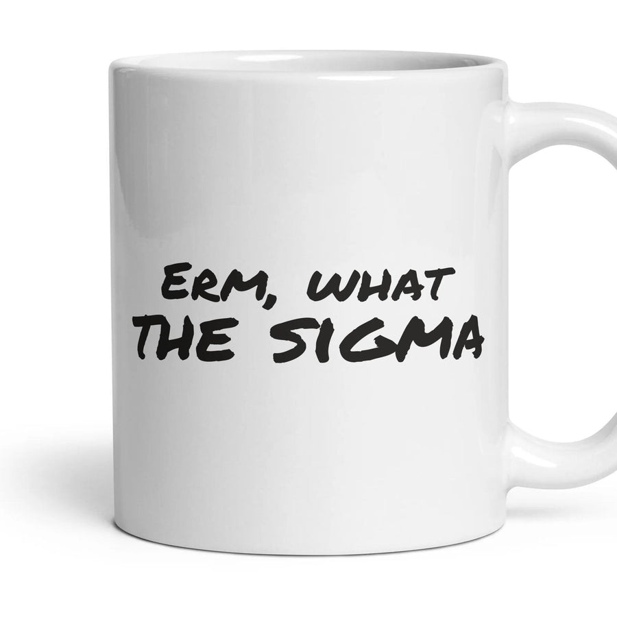 Erm, what the sigma — Funny Mug mug, 11oz white ceramic, handle right