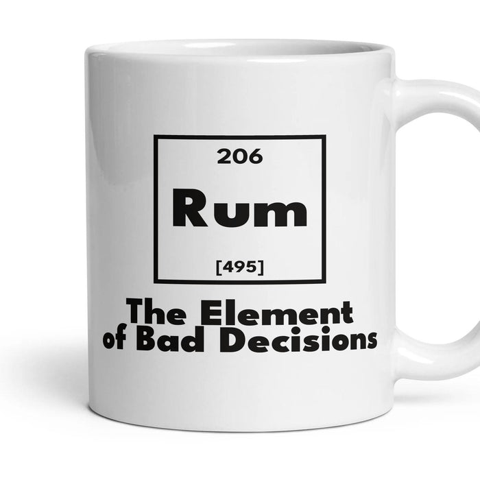 Rum The Element of Bad Decisions mug, 11oz white ceramic, handle right
