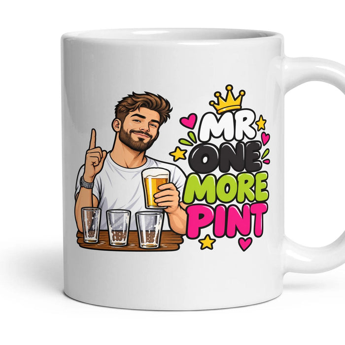 Mr One More Pint mug, 11oz white ceramic, handle right