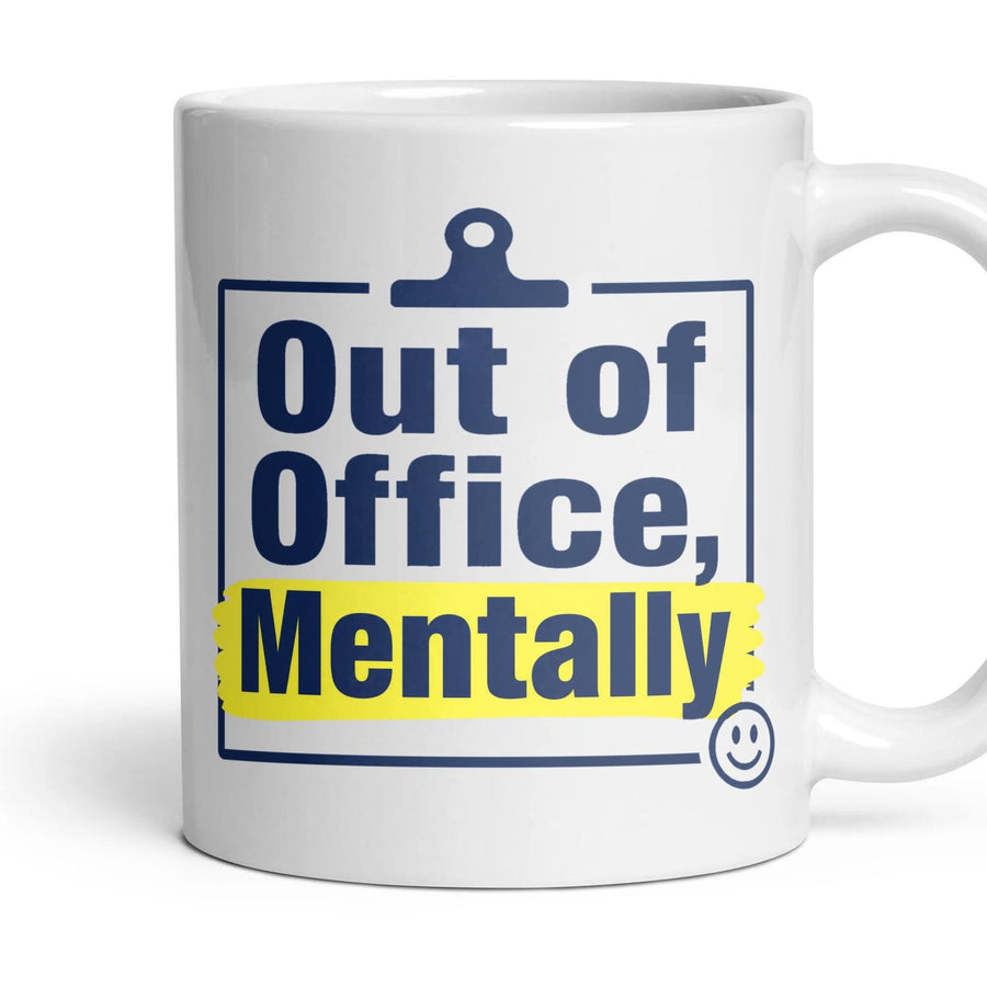 Out of Office, Mentally mug, 11oz white ceramic, handle right