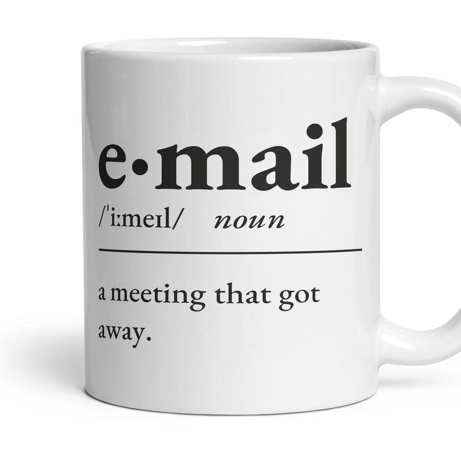 Email, noun — Definition Mug mug, 11oz white ceramic, handle right