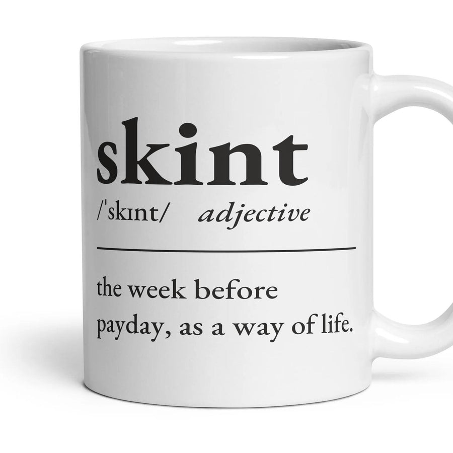 Skint, adjective — Definition Mug mug, 11oz white ceramic, handle right