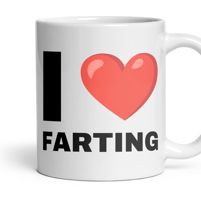 I LOVE FARTING mug, 11oz white ceramic, handle right