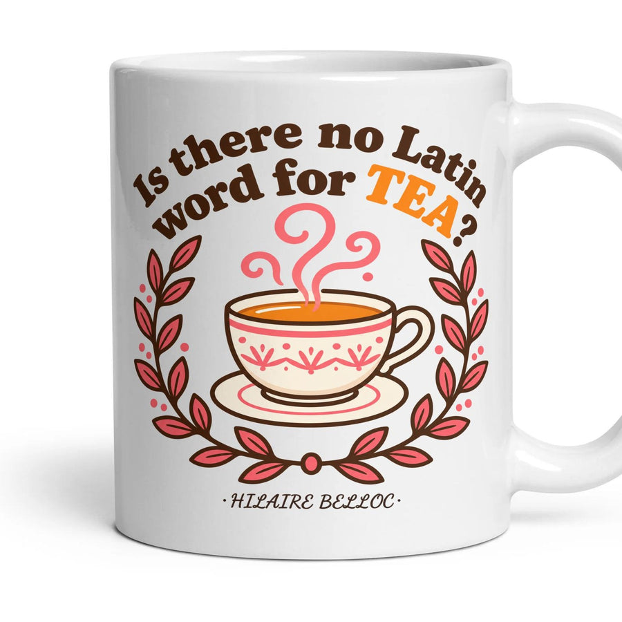 Is there no Latin word for Tea? mug, 11oz white ceramic, handle right