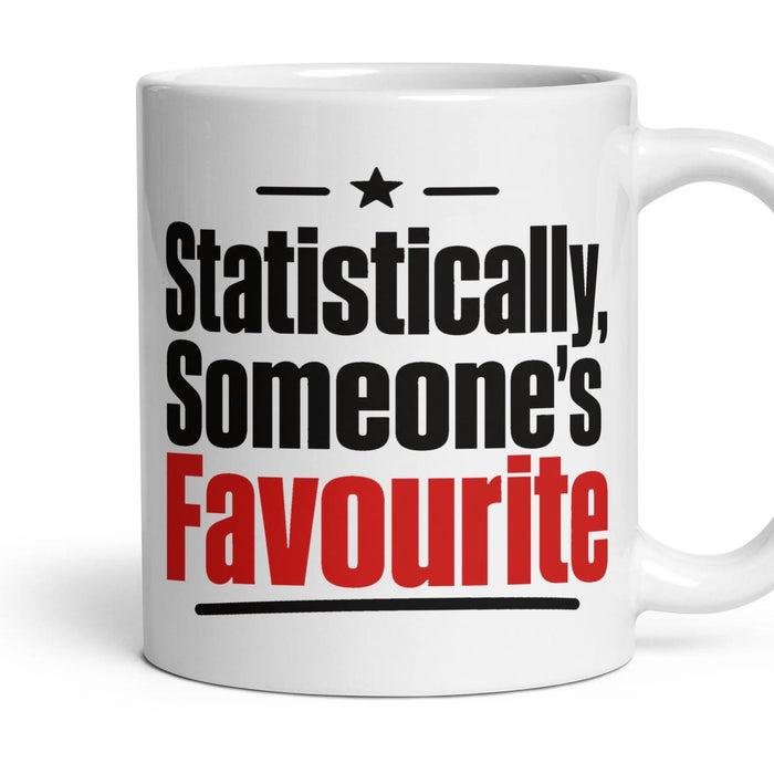 Statistically, Someone's Favourite mug, 11oz white ceramic, handle right