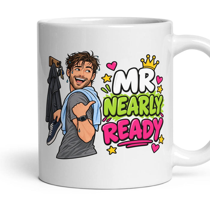 Mr Nearly Ready mug, 11oz white ceramic, handle right