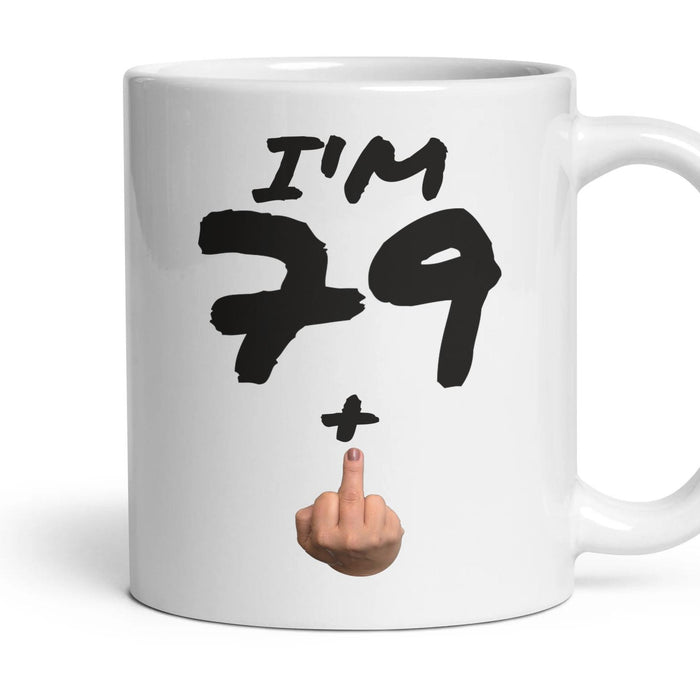79 + Finger — 80th Birthday Mug, Rude Gift mug, 11oz white ceramic, handle right