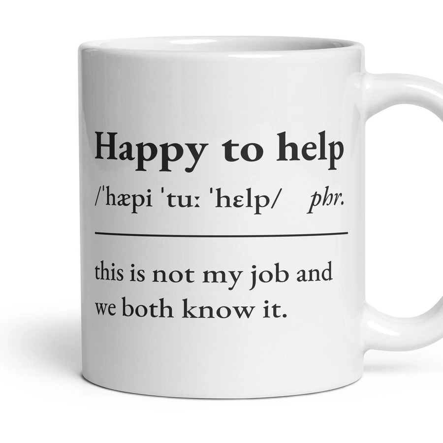 Happy to help mug, 11oz white ceramic, handle right