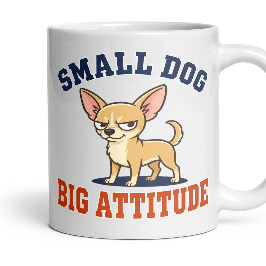SMALL DOG
BIG ATTITUDE mug, 11oz white ceramic, handle right