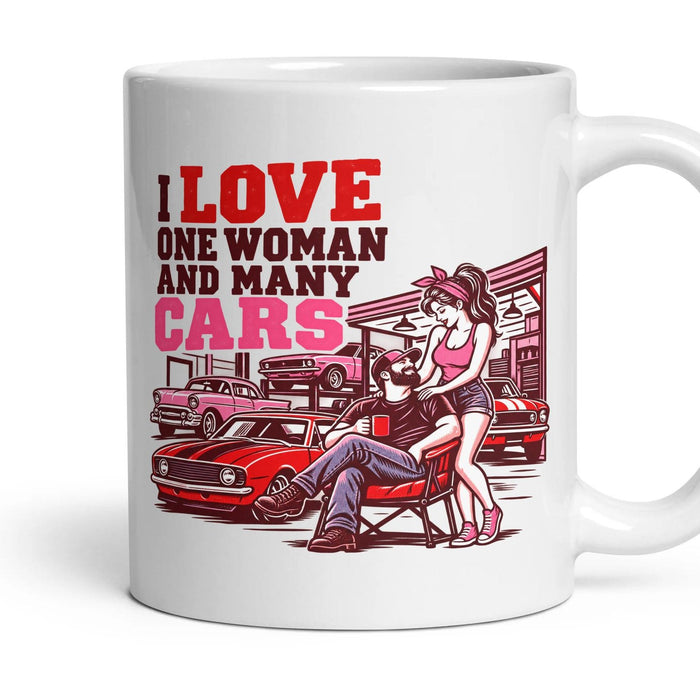 I LOVE ONE WOMAN AND MANY CARS mug, 11oz white ceramic, handle right