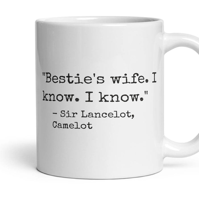 Bestie's wife. I know. I know. mug, 11oz white ceramic, handle right