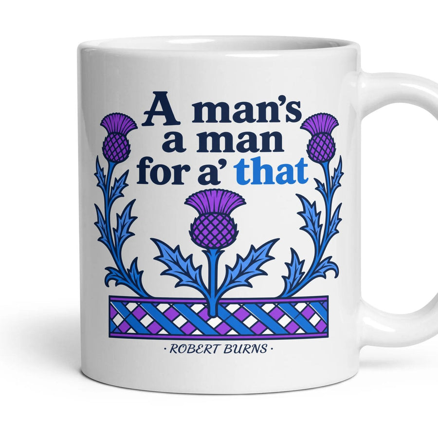 A man's a man for a' that mug, 11oz white ceramic, handle right