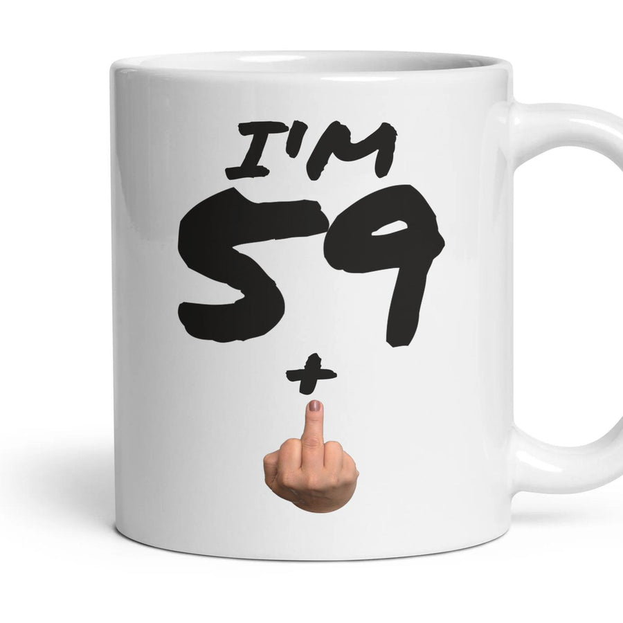 59 + Finger — 60th Birthday Mug, Rude Gift mug, 11oz white ceramic, handle right