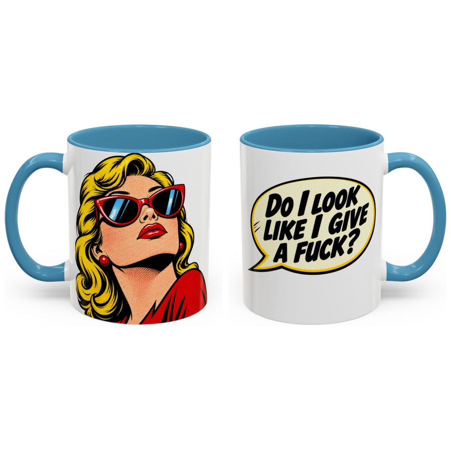 Do I look like I give a fuck? mug, 11oz white ceramic, light blue handle and interior, handle right