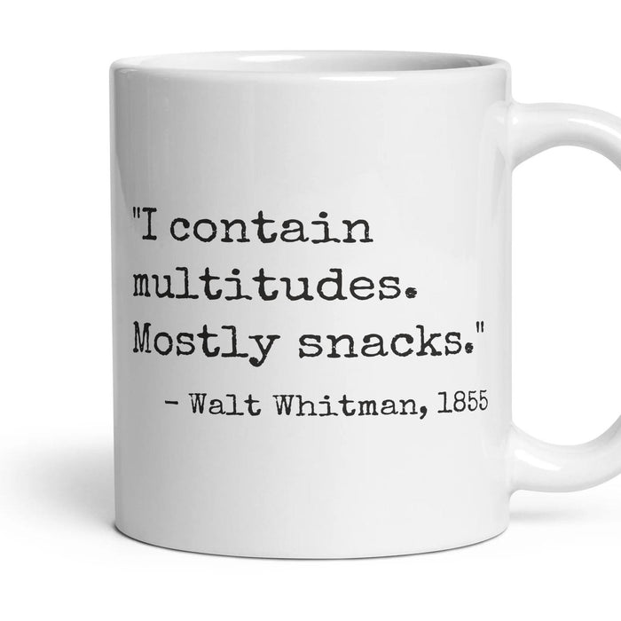 I contain multitudes. Mostly snacks. mug, 11oz white ceramic, handle right
