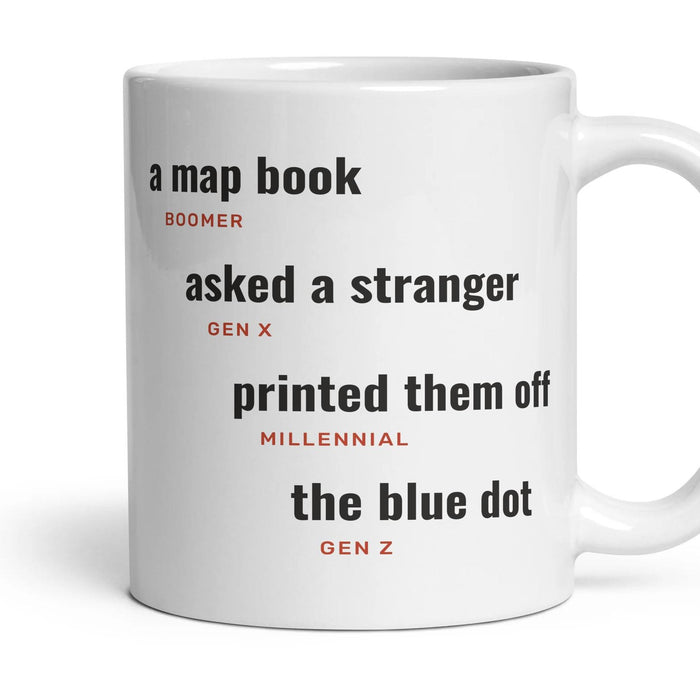 Directions: a map book, asked a stranger, printed them off, the blue dot mug, 11oz white ceramic, handle right