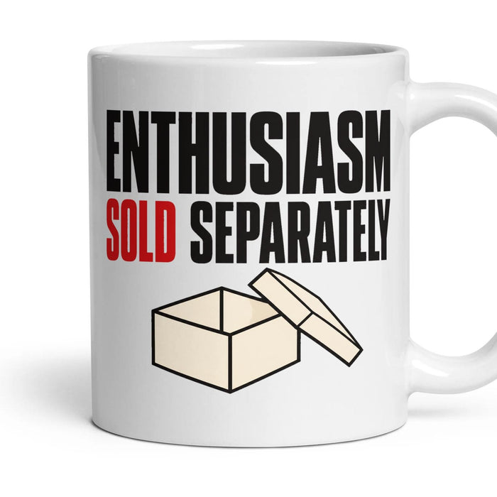 Enthusiasm Sold Separately mug, 11oz white ceramic, handle right