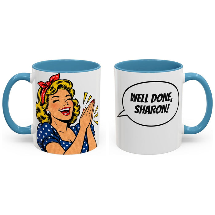 WELL DONE, [Name]! mug, 11oz white ceramic, light blue handle and interior, handle right
