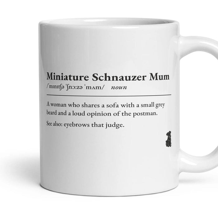Miniature Schnauzer Mum mug, 11oz white ceramic, Black, handle right