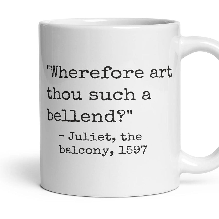Wherefore art thou such a bellend? mug, 11oz white ceramic, handle right