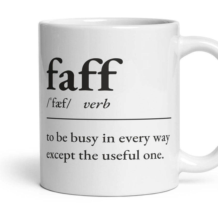 Faff, verb — Definition Mug mug, 11oz white ceramic, handle right