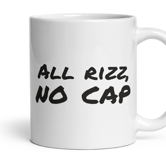 All rizz, no cap — Funny Mug mug, 11oz white ceramic, handle right