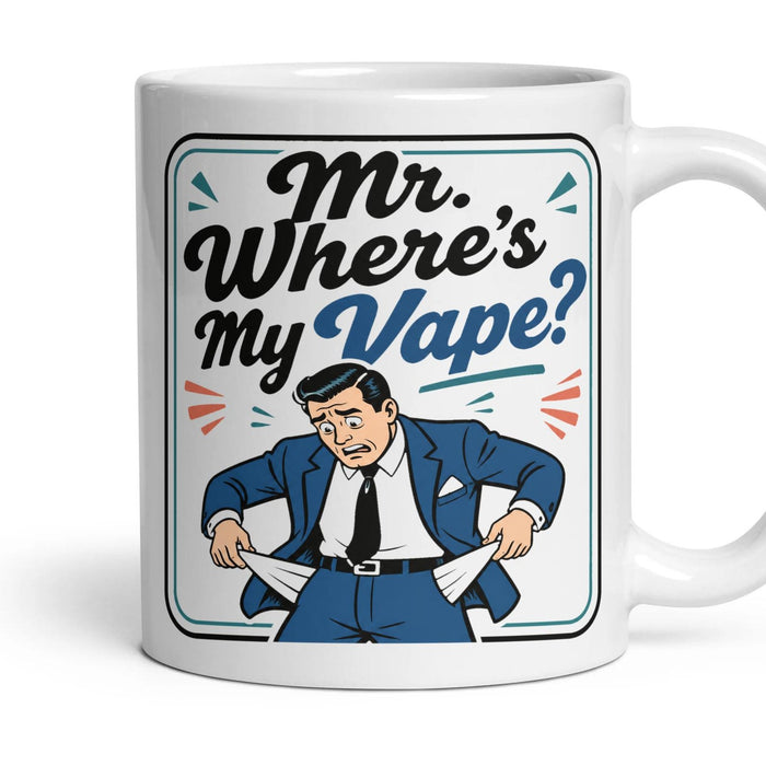 Mr. Where's My Vape? mug, 11oz white ceramic, handle right