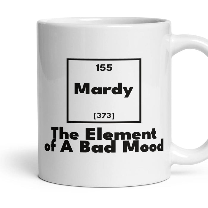 Mardy The Element of A Bad Mood mug, 11oz white ceramic, handle right